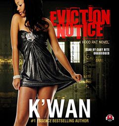 Eviction Notice (Hood Rat Novels, Book 5) by K'wan Paperback Book