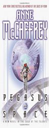 Pegasus in Space by Anne McCaffrey Paperback Book