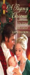 A Regency Christmas: Scarlet Ribbons\Christmas Promise\A Little Christmas by Lyn Stone Paperback Book