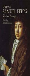 Diary of Samuel Pepys: Selected Passages (Dover Books on Literature & Drama) by Samuel Pepys Paperback Book