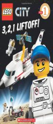 LEGO City: 3, 2, 1, Liftoff! (Level 1) by Inc. Scholastic Paperback Book