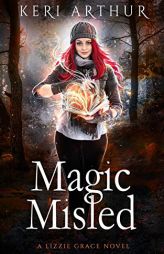 Magic Misled (Lizzie Grace) by Keri Arthur Paperback Book