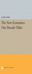 The New Economics One Decade Older by James Tobin Paperback Book