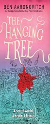 The Hanging Tree: A Rivers of London Novel by Ben Aaronovitch Paperback Book