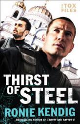 Thirst of Steel by Ronie Kendig Paperback Book