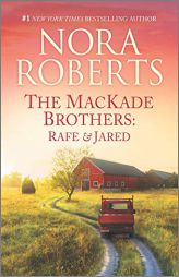 The Mackade Brothers: Rafe & Jared by Nora Roberts Paperback Book
