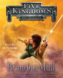 Sky Raiders (Five Kingdoms) by Brandon Mull Paperback Book