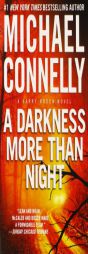 A Darkness More Than Night (A Harry Bosch Novel) by Michael Connelly Paperback Book