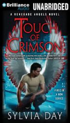 A Touch of Crimson (Renegade Angels Trilogy) by Sylvia Day Paperback Book