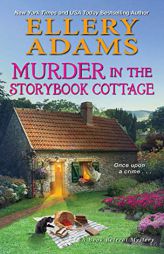 Murder in the Storybook Cottage by Ellery Adams Paperback Book