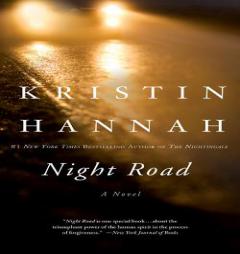 Night Road by Kristin Hannah Paperback Book