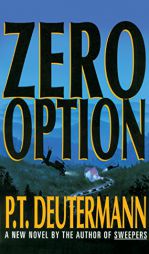 Zero Option by P. T. Deutermann Paperback Book