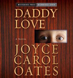 Daddy Love by Joyce Carol Oates Paperback Book