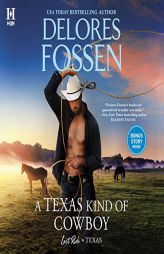A Texas Kind of Cowboy (The Last Ride, Texas Series) by Delores Fossen Paperback Book