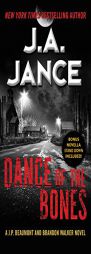 Dance of the Bones: A J. P. Beaumont and Brandon Walker Novel by J. A. Jance Paperback Book