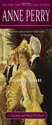 Belgrave Square: A Charlotte and Thomas Pitt Novel by Anne Perry Paperback Book
