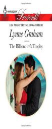 The Billionaire's Trophy by Lynne Graham Paperback Book
