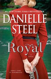 Royal: A Novel by Danielle Steel Paperback Book