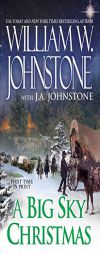 A Big Sky Christmas by William W. Johnstone Paperback Book