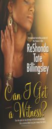 Can I Get a Witness? by ReShonda Tate Billingsley Paperback Book