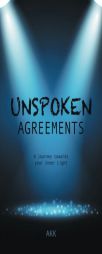 Unspoken Agreements by Akk Paperback Book