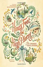 Hinds' Feet on High Places: An Engaging Visual Journey by Hannah Hurnard Paperback Book
