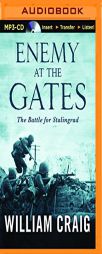 Enemy at the Gates: The Battle for Stalingrad by William Craig Paperback Book