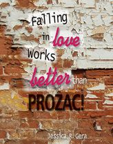 Falling In Love Works Better Than Prozac by Jessica Gera Paperback Book