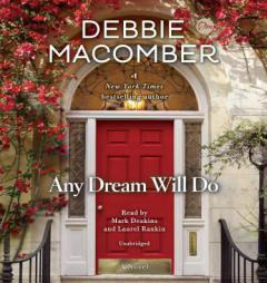 Any Dream Will Do: A Novel by Debbie Macomber Paperback Book