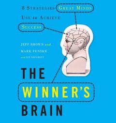 The Winner's Brain: 8 Strategies Great Minds Use to Achieve Success by Jeff Brown Paperback Book