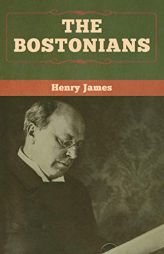 The Bostonians (vol. I and vol. II) by Henry James Paperback Book