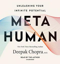 Metahuman: Unleashing Your Infinite Potential by Deepak Chopra Paperback Book