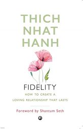 Fidelity by Thich Nhat Hanh Paperback Book