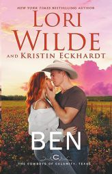 Ben (The Cowboys of Calamity, Texas) by Lori Wilde Paperback Book