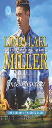Once a Rancher by Linda Lael Miller Paperback Book