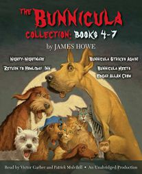 The Bunnicula Collection: Books 4-7: Nighty-Nightmare; Return to Howliday Inn; Bunnicula Strikes Again!; Bunnicula Meets Edgar Allan Crow by James Howe Paperback Book