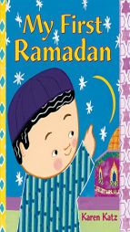 My First Ramadan (My First Holiday) by Karen Katz Paperback Book