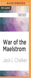 War of the Maelstrom (Changewinds Saga) by Jack L. Chalker Paperback Book