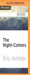 The Night-Comers by Eric Ambler Paperback Book
