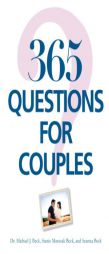 365 Questions for Couples by Michael J. Beck Paperback Book
