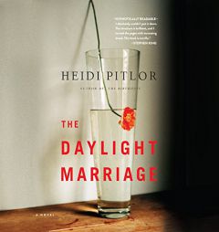 The Daylight Marriage by Heidi Pitlor Paperback Book