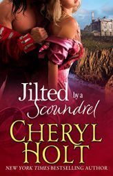 Jilted by a Scoundrel by Cheryl Holt Paperback Book