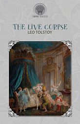 The Live Corpse by Leo Tolstoy Paperback Book