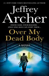 Over My Dead Body (William Warwick Novels) by Jeffrey Archer Paperback Book