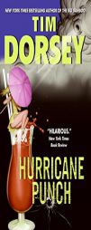 Hurricane Punch by Tim Dorsey Paperback Book