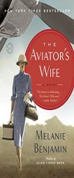 The Aviator's Wife: A Novel by Melanie Benjamin Paperback Book