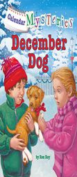 Calendar Mysteries #12: December Dog by Ron Roy Paperback Book