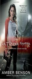The Last Dream Keeper by Amber Benson Paperback Book