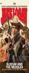 Slocum #399: Slocum and the Meddler by Jake Logan Paperback Book