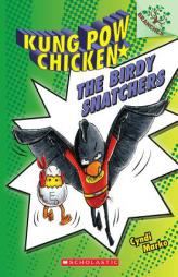 Kung POW Chicken #3: The Birdy Snatchers (a Branches Book) by Cyndi Marko Paperback Book